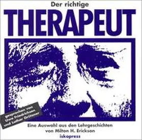 Milton H / Sidney |  Der richtige Therapeut. CD | Sonstiges |  Sack Fachmedien