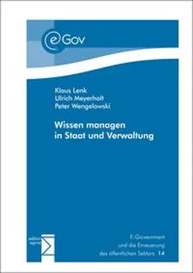 Lenk / Meyerholt / Wengelowski |  Wissen managen in Staat und Verwaltung | Buch |  Sack Fachmedien