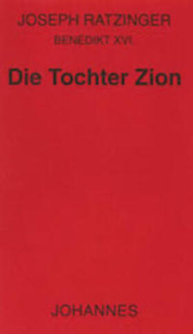 Ratzinger |  Die Tochter Zion | Buch |  Sack Fachmedien