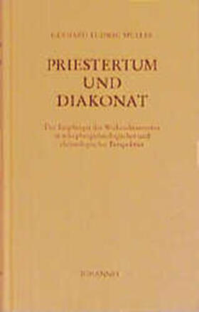 Müller |  Priestertum und Diakonat | Buch |  Sack Fachmedien