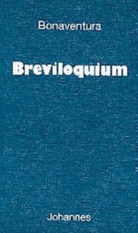 Bonaventura / Schlosser |  Breviloquium | Buch |  Sack Fachmedien