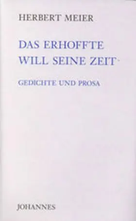 Meier |  Das Erhoffte will seine Zeit | Buch |  Sack Fachmedien