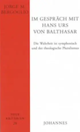 Bergoglio |  Im Gespräch mit Hans Urs von Balthasar | Buch |  Sack Fachmedien