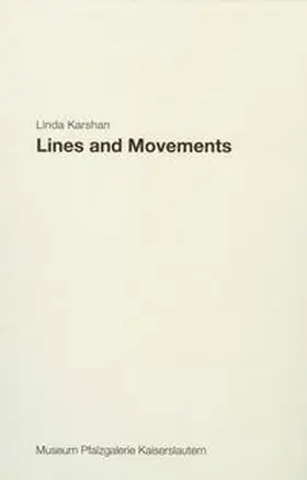 Höfchen |  Linda Karshan. Lines and Movements - Bewegung und Linie | Buch |  Sack Fachmedien