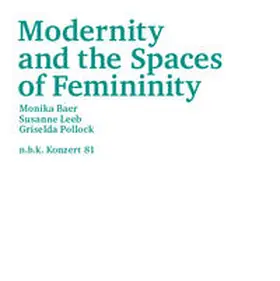 Babias |  Modernity and the Spaces of Femininity | Sonstiges |  Sack Fachmedien