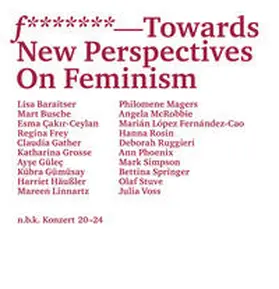 Babias |  f******* –Towards New Perspectives On Feminism | Sonstiges |  Sack Fachmedien