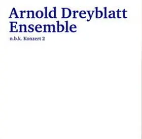 Babias |  Arnold Dreyblatt Ensemble | Sonstiges |  Sack Fachmedien