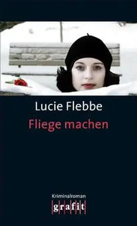 Flebbe |  Fliege machen | Buch |  Sack Fachmedien