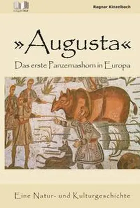 Kinzelbach |  Augusta - Das erste Panzernashorn in Europa | Buch |  Sack Fachmedien