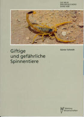 Schmidt |  Schmidt, G: Giftige Spinnentiere | Buch |  Sack Fachmedien