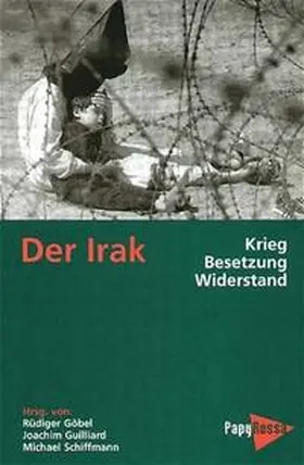 Göbel / Guillard / Guilliard |  Der Irak - Krieg, Besetzung, Widerstand | Buch |  Sack Fachmedien