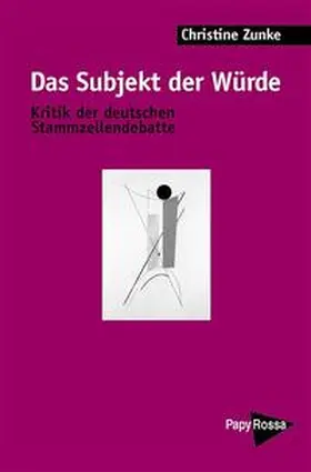 Zunke |  Das Subjekt der Würde | Buch |  Sack Fachmedien