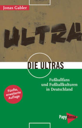 Gabler |  Die Ultras | Buch |  Sack Fachmedien