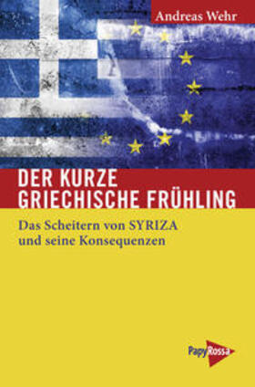 Wehr |  Der kurze griechische Frühling | Buch |  Sack Fachmedien