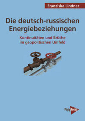 Lindner |  Lindner, F: Die deutsch-russischen Energiebeziehungen | Buch |  Sack Fachmedien