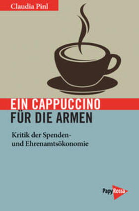 Pinl |  Ein Cappuccino für die Armen | Buch |  Sack Fachmedien