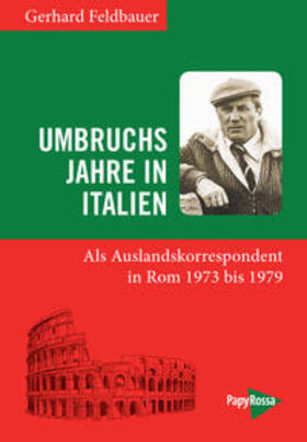 Feldbauer |  Feldbauer, G: Umbruchsjahre in Italien | Buch |  Sack Fachmedien