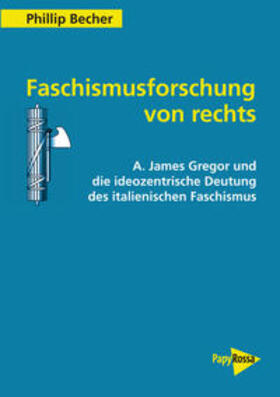 Becher |  Becher, P: Faschismusforschung von rechts | Buch |  Sack Fachmedien