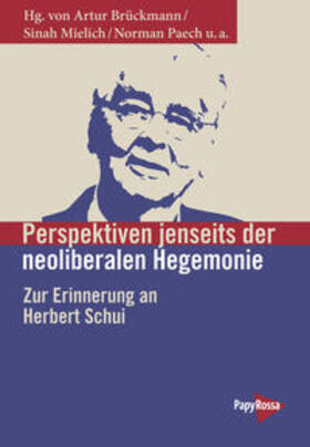 Brückmann / Henze / Herrschel |  Perpektiven jenseits der neoliberalen Hegemonie | Buch |  Sack Fachmedien