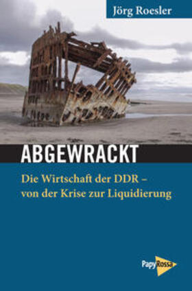 Roesler |  Roesler, J: Abgewrackt | Buch |  Sack Fachmedien