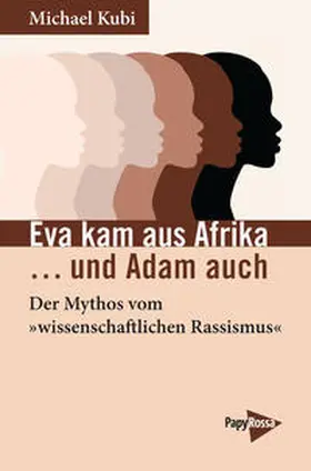 Kubi |  Eva kam aus Afrika …und Adam auch | Buch |  Sack Fachmedien