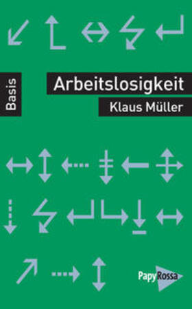 Müller |  Müller, K: Arbeitslosigkeit | Buch |  Sack Fachmedien