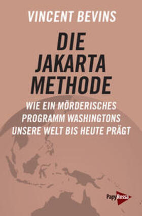 Bevins |  Die Jakarta-Methode | Buch |  Sack Fachmedien
