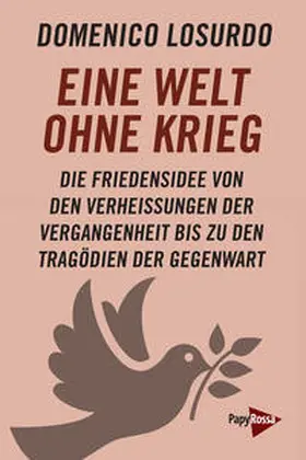 Losurdo |  Eine Welt ohne Krieg | Buch |  Sack Fachmedien