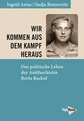 Artus / Bennewitz |  Wir kommen aus dem Kampf heraus | Buch |  Sack Fachmedien