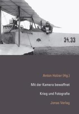 Holzer |  Mit der Kamera bewaffnet | Buch |  Sack Fachmedien