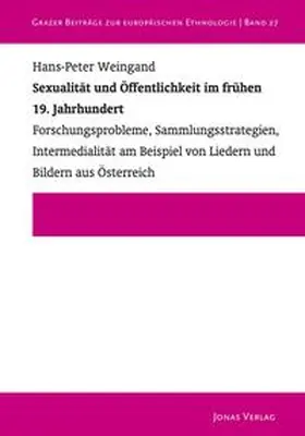 Weingand |  Sexualität und Öffentlichkeit im frühen 19. Jahrhundert | Buch |  Sack Fachmedien