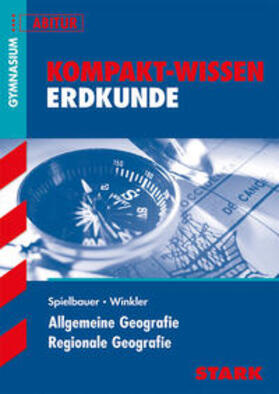 Winkler / Spielbauer |  Kompakt-Wissen Abitur Erdkunde | Buch |  Sack Fachmedien