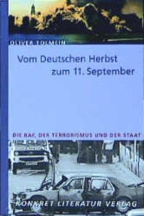 Tolmein |  Vom deutschen Herbst zum 11. September | Buch |  Sack Fachmedien