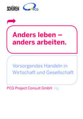 Kost / PCG Project Consult / Röhrig |  Vorsorgendes Handeln in Wirtschaft und Gesellschaft | Buch |  Sack Fachmedien
