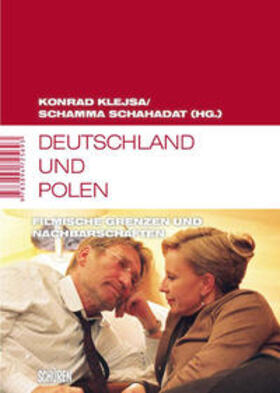 Klejsa / Schahadat | Deutschland und Polen: Filmische Grenzen und Nachbarschaften | Buch | 978-3-89472-569-3 | sack.de