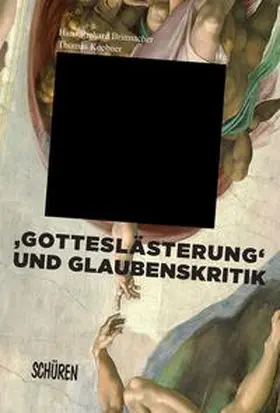 Brittnacher / Koebner |  ‚Gotteslästerung‘ und Glaubenskritik in der Literatur und den Künsten | Buch |  Sack Fachmedien