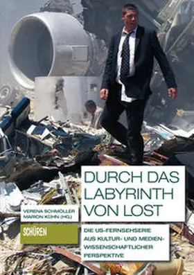 Schmöller / Kühn |  Durch das Labyrinth von LOST | Buch |  Sack Fachmedien