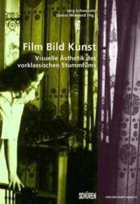 Schweinitz / Wiegand |  Film Bild Kunst. | Buch |  Sack Fachmedien