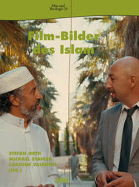 Orth / Staiger / Valentin |  Filmbilder des Islams | Buch |  Sack Fachmedien
