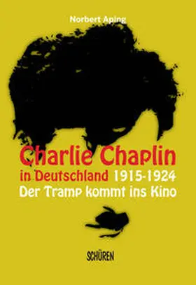 Aping |  Charlie Chaplin in Deutschland | Buch |  Sack Fachmedien