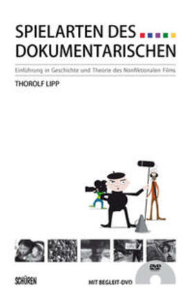 Lipp |  Spielarten des Dokumentarischen | Buch |  Sack Fachmedien