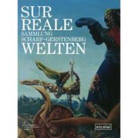 Franke / Scholz / Staatliche Museen zu Berlin - Preußischer Kulturbesitz |  Surreale Welten | Buch |  Sack Fachmedien