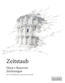 Bassewitz |  Zeitstaub. Zeichnungen | Buch |  Sack Fachmedien