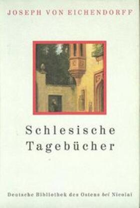 Eichendorff |  Schlesische Tagebücher | Buch |  Sack Fachmedien