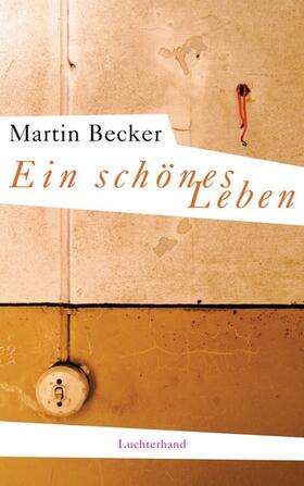 Becker |  Ein schönes Leben | eBook | Sack Fachmedien