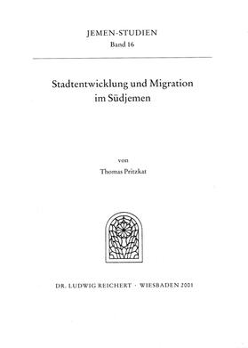 Pritzkat |  Stadtentwicklung und Migration im Südjemen | Buch |  Sack Fachmedien