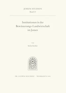 Kohler |  Institutionen in der Bewässerungs-Landwirtschaft im Jemen | Buch |  Sack Fachmedien