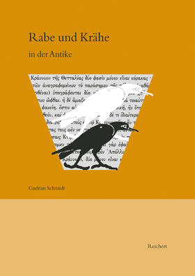 Schmidt |  Rabe und Krähe in der Antike | Buch |  Sack Fachmedien