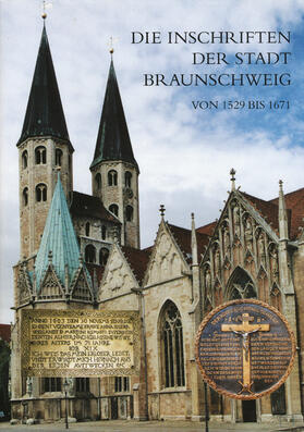 Wehking |  Die Inschriften der Stadt Braunschweig von 1529 bis 1671 | Buch |  Sack Fachmedien