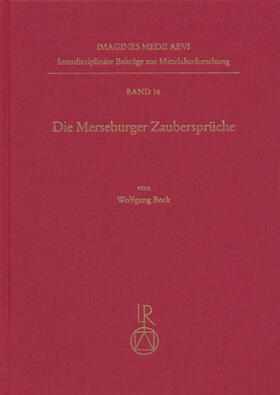Beck |  Die Merseburger Zaubersprüche | Buch |  Sack Fachmedien